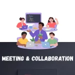 Meeting & Collaboration